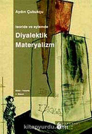 Teoride Ve Eylemde Diyalektik Materyalizm Kitabını İndir Oku – Aydın ...