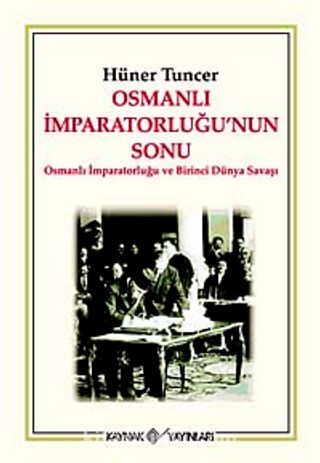 Osmanlı İmparatorluğu’nun Sonu & Osmanlı İmparatorluğu Ve Birinci Dünya ...